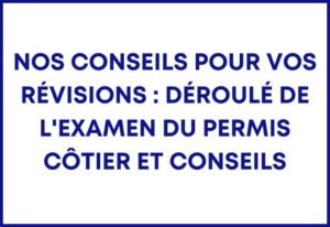 révision permis côtier examen et conseils