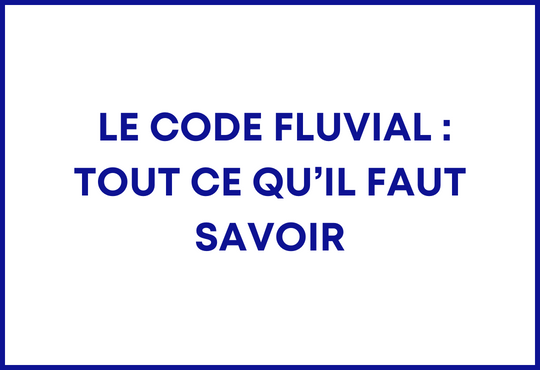 le code fluvial 